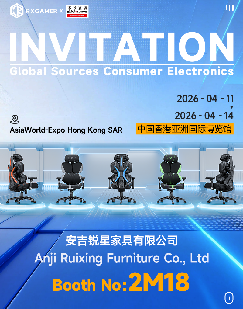 Invito a visitare Anji Ruixing Furniture Co., Ltd. al Global Sources Consumer Electronics Show